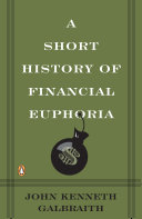 Short History of Financial Euphoria