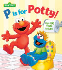 P is for Potty! (Sesame Street)