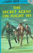 Hardy Boys 46: The Secret Agent On Fligh