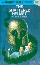 Hardy Boys 52 : The Shattered Helmet