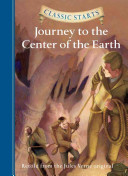 Classic Starts : Journey to the Center of the earth