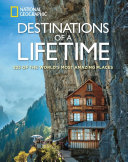 Destinations of a Lifetime: 225 of the W