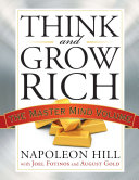 Think & Grow Rich : The Master Mind Volu